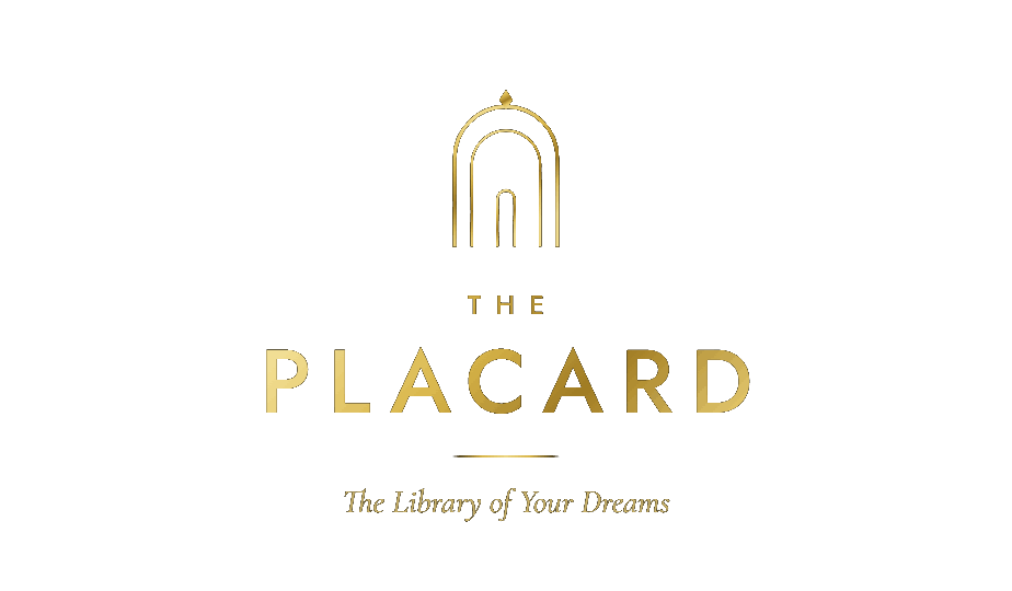 The Placard — The Library of Your Dreams